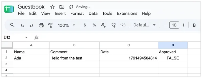 The Guestbook spreadsheet after the test entry: headers Name, Comment, Date, Approved, and one row reading Ada, Hello from the test, 1791494504814, FALSE.