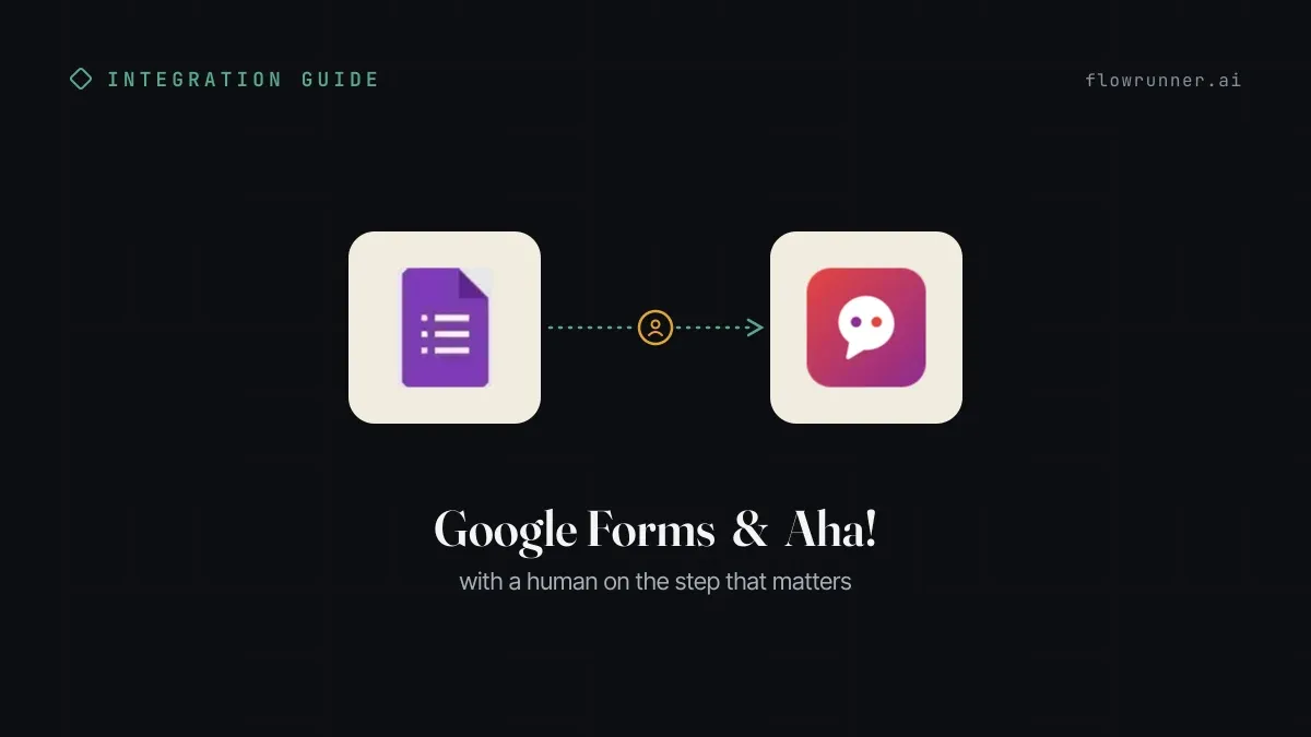 How to Connect Google Forms with Aha! (With or Without an AI Agent)