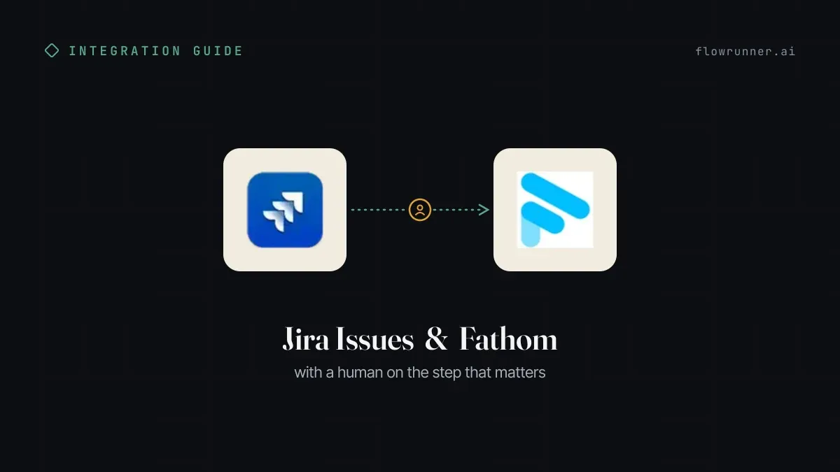 How to Connect Jira Issues with Fathom (With or Without an AI Agent)